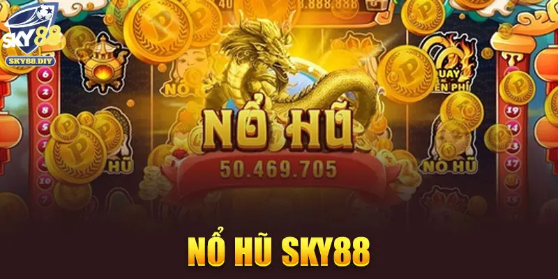 Tổng quan game nổ hũ tại SKY88